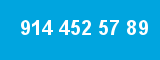 914 452 57 89